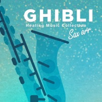 Healing Sound collection, Naturally Calm Down played by SAX, vol.3 -GHIBLI MUSIC-