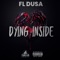 Dying Inside - FL Dusa lyrics