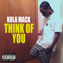 Think of You Kola Mack