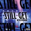 Still Get - Single