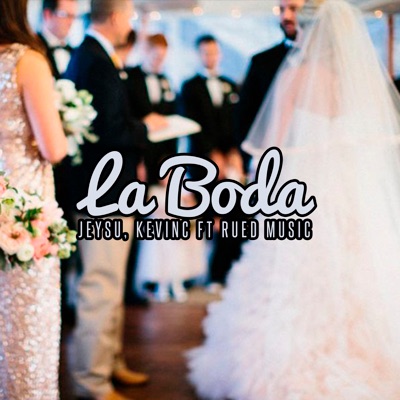 La Boda (feat. Rued Music) - Single