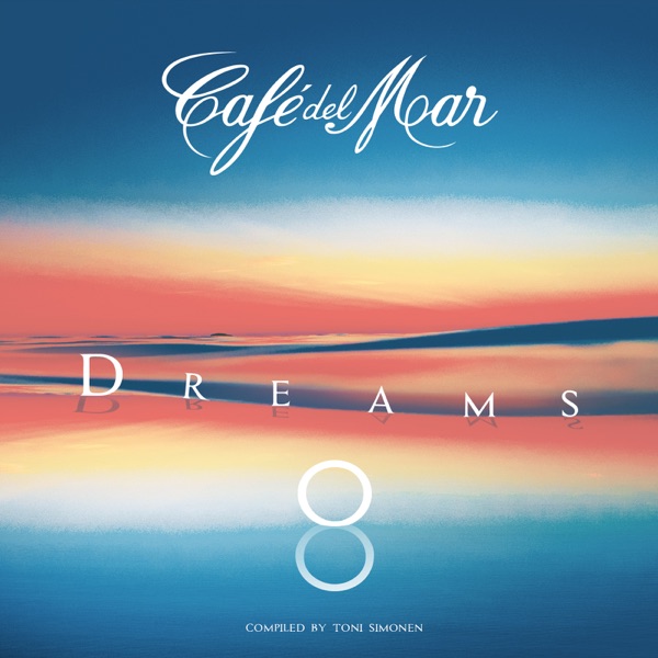 Café del Mar Dreams 8 - Café del Mar