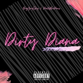 Dirty Diana (feat. PartyBoiParis) BigGuySky