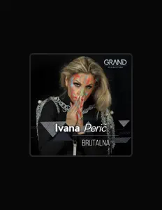 聆聽 Ivana Perić、觀看音樂影片、閱讀小傳、查看巡演日期等！