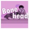 Bonehead - Shirley Dunda lyrics
