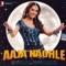 Aaja Nachle - Sunidhi Chauhan lyrics