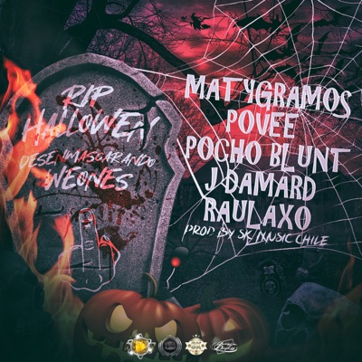 Rip Halloween Desenmascarando Weones - Single