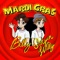 Mardi Gras (feat. Shotgun Willy) - Billy Marchiafava & ANH lyrics