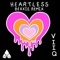 Heartless (Bexxie Remix) - Viiq & Bexxie lyrics