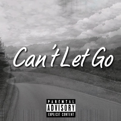 Can't Let Go - Single