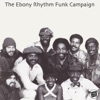 Ebony Rhythm Funk Campaign