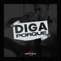Diga Porque - Single - Corpo & Alma