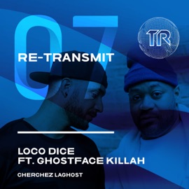 Cherchez LaGhost (feat. Ghostface Killah) Loco Dice