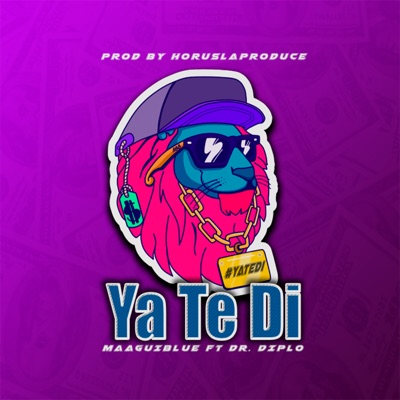 Ya Te Di (feat. Dr. Diplo) - Single