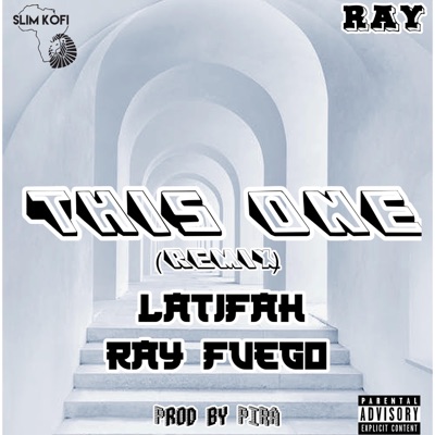 This One (feat. RAY, Latifah, Ray Fuego & Pira) [Remix] - Single