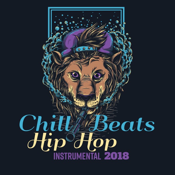 Chill Beats Hip Hop Instrumental 2018