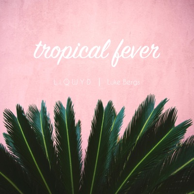 Tropical Fever - Single