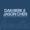 Beautiful People (Acoustic) - Dan Berk & Jason Chen lyrics