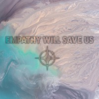 Empathy Will Save Us - Single - Laika Beats