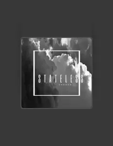 Listen to Stateless, watch music videos, read bio, see tour dates & more!