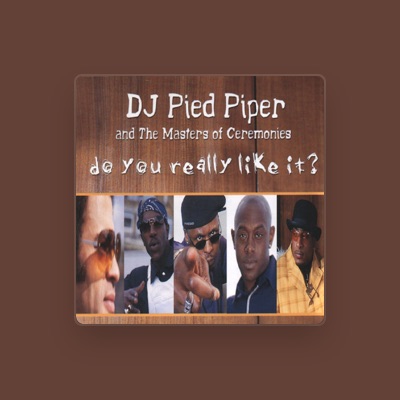 DJ Pied Piper & The Masters Of Ceremonies