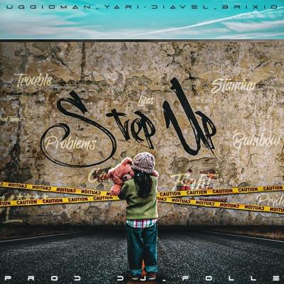 Step Up (feat. Yari Diavel, Brixio & Dj Folle) - Single