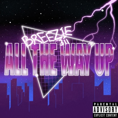 All the Way Up - Single