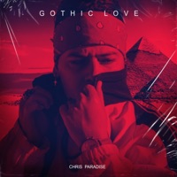 Gothic Love - Single - Chris Paradise