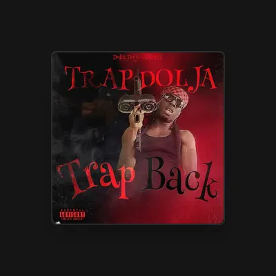 Listen to Trap Dolja, watch music videos, read bio, see tour dates & more!