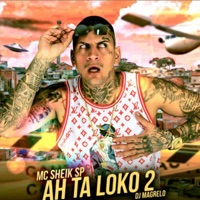 Ah Tá Loko 2 - Single - Mc Sheik SP