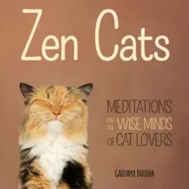 Zen Cats: Meditations for the Wise Minds of Cat Lovers (Unabridged)