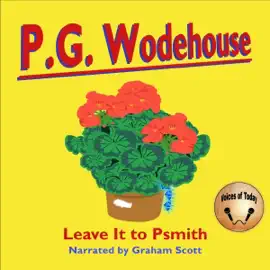 Leave It to Psmith (Unabridged)