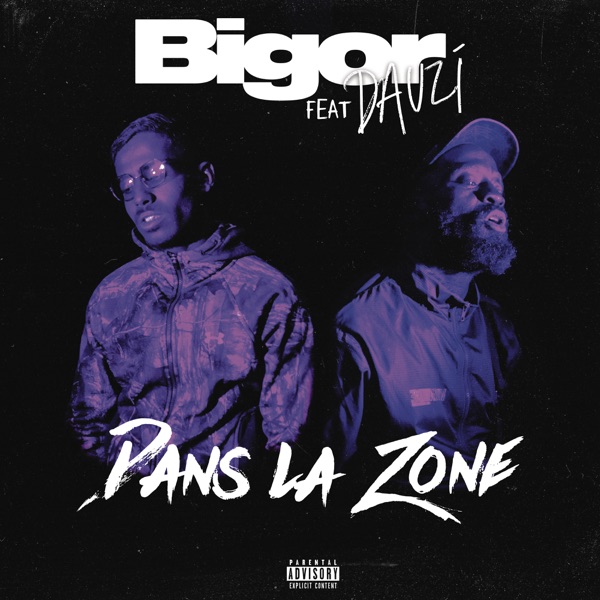 Dans la zone (feat. DA Uzi) - Single - Bigor