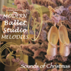 Modern Ballet Studio Melodies - Sounds of Christmas - Christopher N Hobson