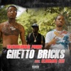 Ghetto Bricks (feat. Eldorado Red) - Single