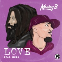 Love (feat. Murs) - Single - Marley B.