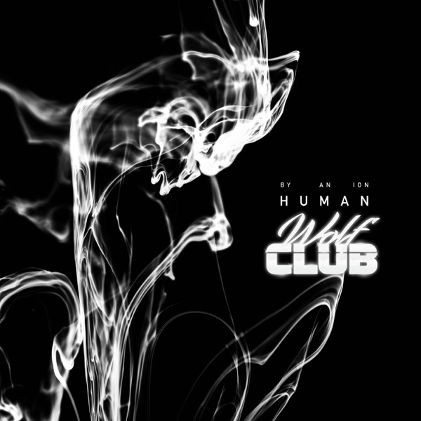Human (feat. W O L F C L U B) [W O L F C L U B Remix] [W O L F C L U B Remix] - Single