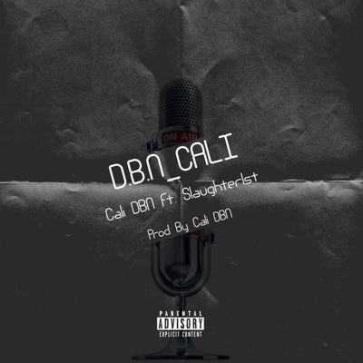 DBN Cali (feat. Slaughter1st) - Single