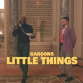 Garçons - Little Things