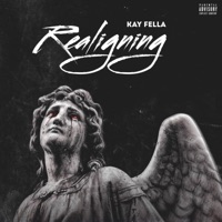 Realigning - Single - KAY FELLA