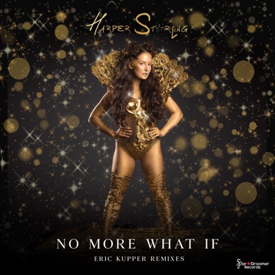 No More What If (Eric Kupper Remixes) - Single