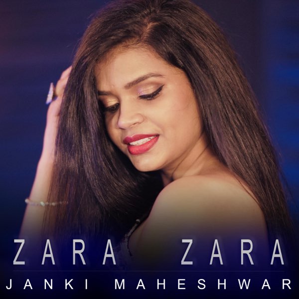 Zara Zara Behekta Hai - Single by Janki Maheshwar on Apple Music