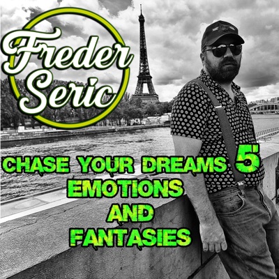Chase Your Dreams 5: Emotions And Fantasies