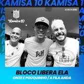 Bloco: Libera Ela / Onze e Pouquinho / A Fila Anda (Ao Vivo em Goiânia) artwork