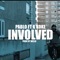 INVOLVED (feat. K KOKE) - Pablo F.T.P lyrics