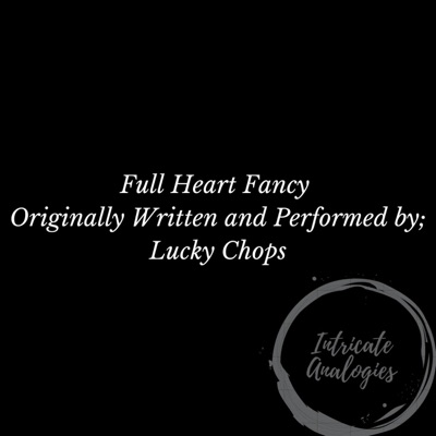 Full Heart Fancy (feat. Judah Onesimus, Fred Ochwatta, Brian Ngala, Sam Mutuku, Allan Simiyu, Leeroy Omollo, Meshack Mwene) [Live studio cover of Full Heart Fancy] - Single