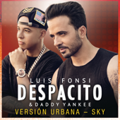 Despacito (Versión Urbana/Sky) - Luis Fonsi & Daddy Yankee