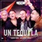 Un Tequila - Grupo Firme, Río Roma & Torai lyrics