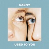 Used to You - Single