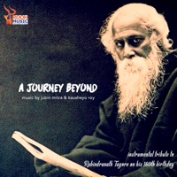 A Journey Beyond (Instrumental Tribute To Rabindranath Tagore) - Single - Jubin Mitra & Kausheyo Roy